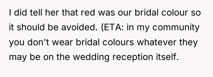 I did tell her that red was our bridal colour...
