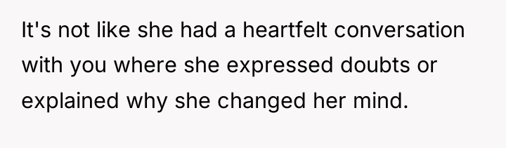 It's not like she had a heartfelt conversation with you...