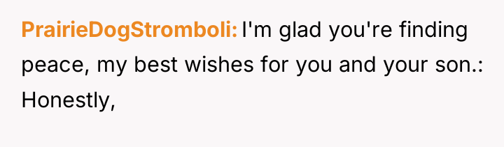 PrairieDogStromboli I'm glad you're finding peace, my best wishes for...