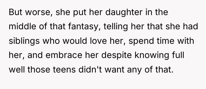 But worse, she put her daughter in the middle of...