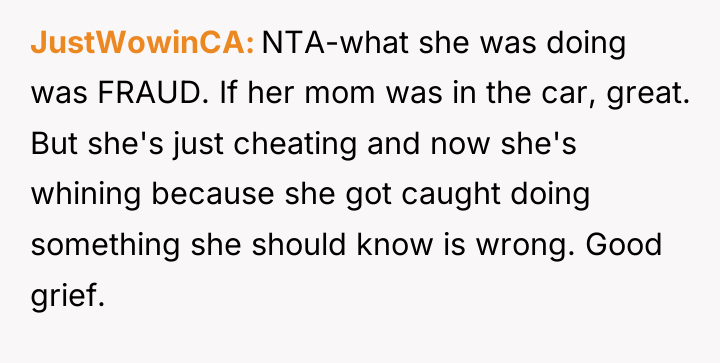 JustWowinCA NTA-what she was doing was FRAUD. If her mom...