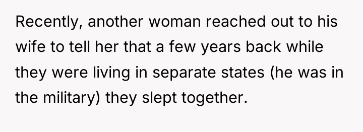 Recently, another woman reached out to his wife to tell...