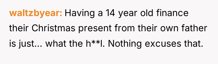 waltzbyear Having a 14 year old finance their Christmas present...