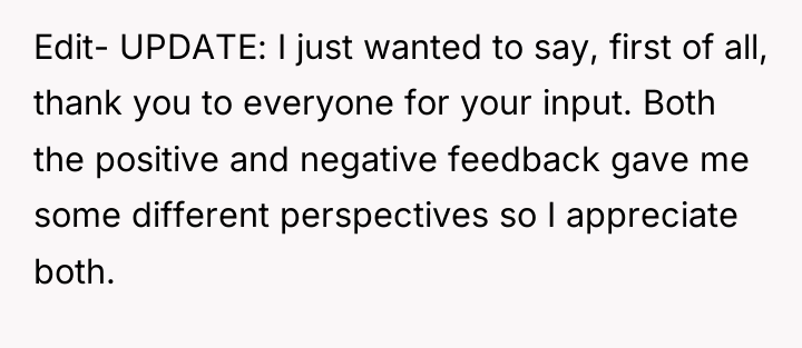 Edit- UPDATE: I just wanted to say, first of all,...