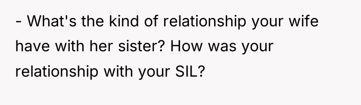 - What's the kind of relationship your wife have with...