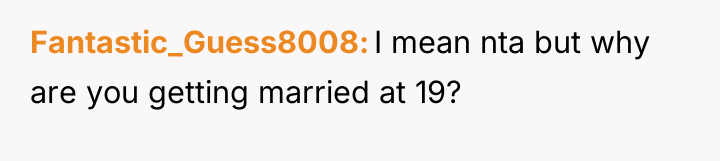 Fantastic_Guess8008 I mean nta but why are you getting married...