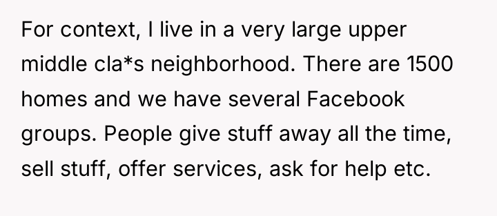 For context, I live in a very large upper middle...