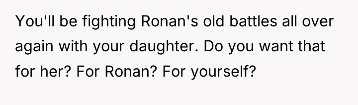 You'll be fighting Ronan's old battles all over again with...