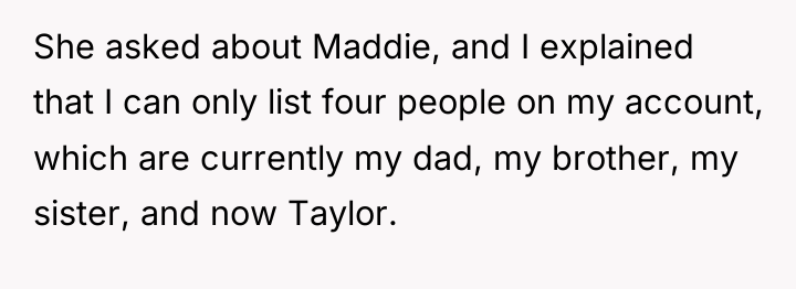 She asked about Maddie, and I explained that I can...
