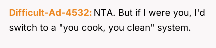 Difficult-Ad-4532 NTA. But if I were you, I'd switch to...
