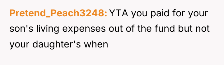 Pretend_Peach3248 YTA you paid for your son's living expenses out...