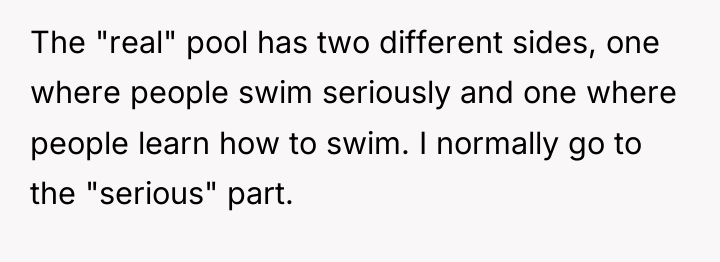 The "real" pool has two different sides, one where people...