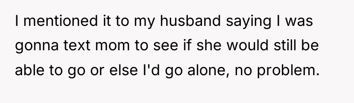 I mentioned it to my husband saying I was gonna...