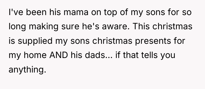 I've been his mama on top of my sons for...