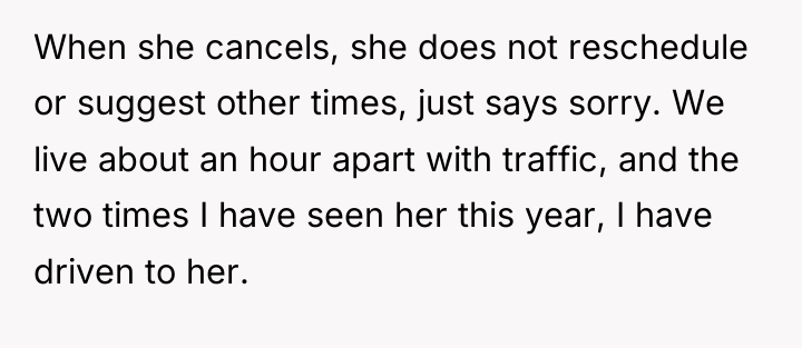 When she cancels, she does not reschedule or suggest other...
