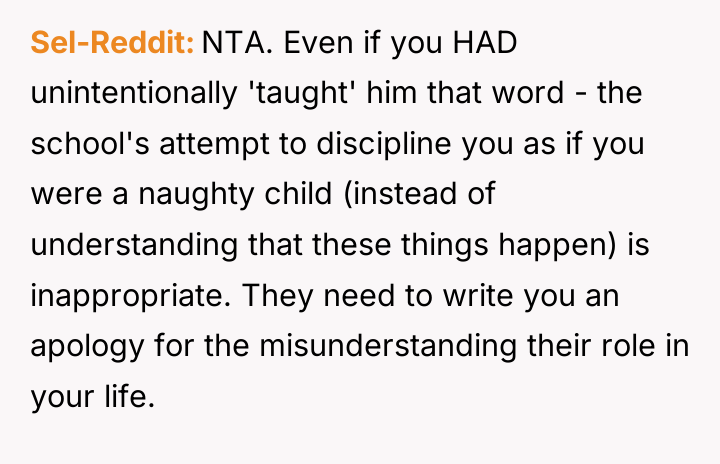 Sel-Reddit NTA. Even if you HAD unintentionally 'taught' him that...