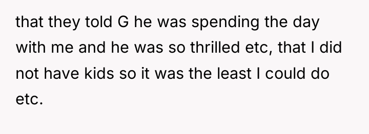 that they told G he was spending the day with...