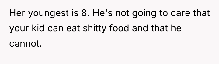 Her youngest is 8. He's not going to care that...