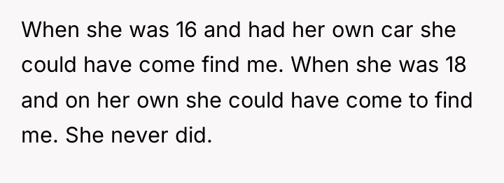 When she was 16 and had her own car she...