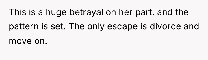 This is a huge betrayal on her part, and the...