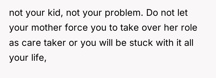 not your kid, not your problem. Do not let your...