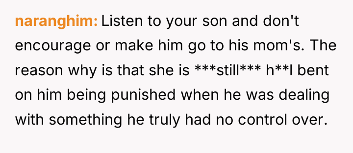 naranghim Listen to your son and don't encourage or make...