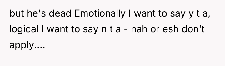 but he's dead Emotionally I want to say y t...