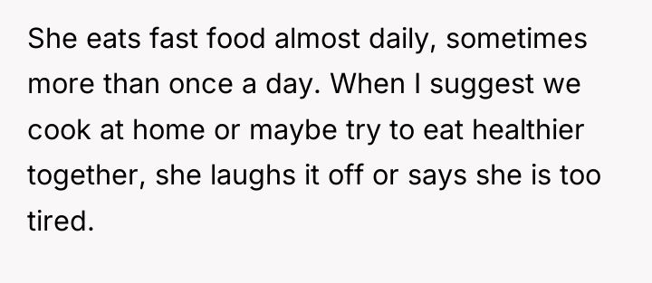 She eats fast food almost daily, sometimes more than once...