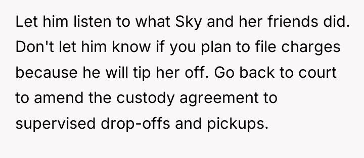 Let him listen to what Sky and her friends did....