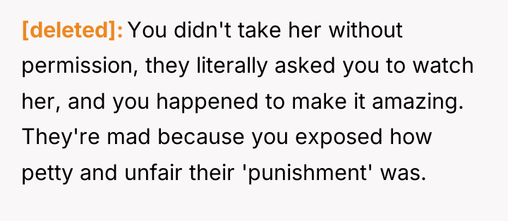 [deleted] You didn't take her without permission, they literally asked...