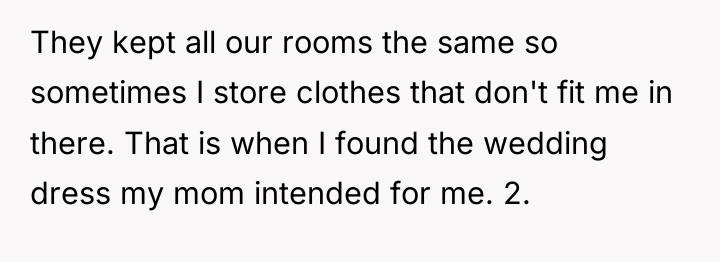 They kept all our rooms the same so sometimes I...