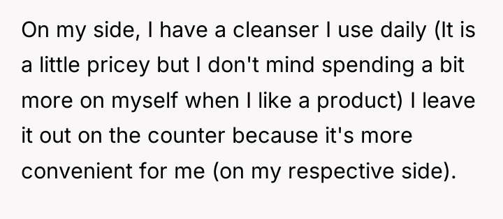 On my side, I have a cleanser I use daily...