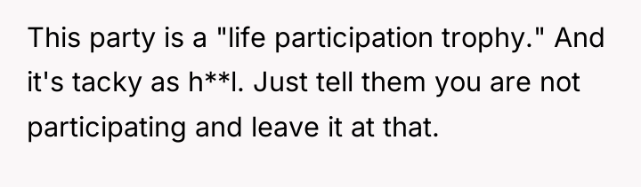 This party is a "life participation trophy." And it's tacky...