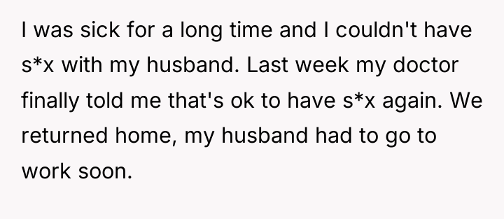 I was sick for a long time and I couldn't...