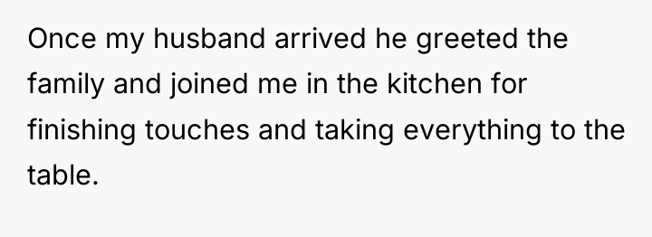 Once my husband arrived he greeted the family and joined...