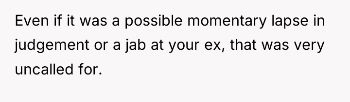 Even if it was a possible momentary lapse in judgement...