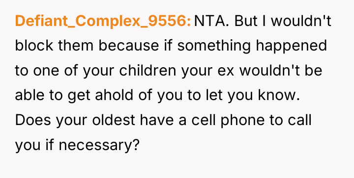 Defiant_Complex_9556 NTA. But I wouldn't block them because if something...