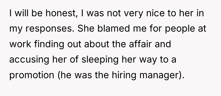 I will be honest, I was not very nice to...