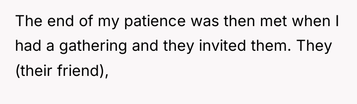 The end of my patience was then met when I...