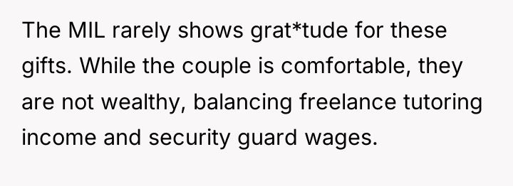 The MIL rarely shows grat*tude for these gifts. While the...