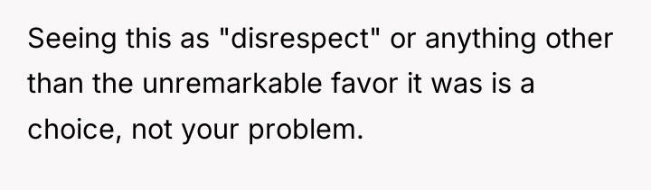 Seeing this as "disrespect" or anything other than the unremarkable...