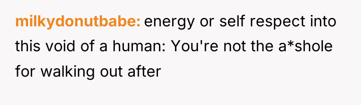 milkydonutbabe energy or self respect into this void of a...