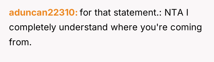aduncan22310 for that statement.: NTA I completely understand where you're...