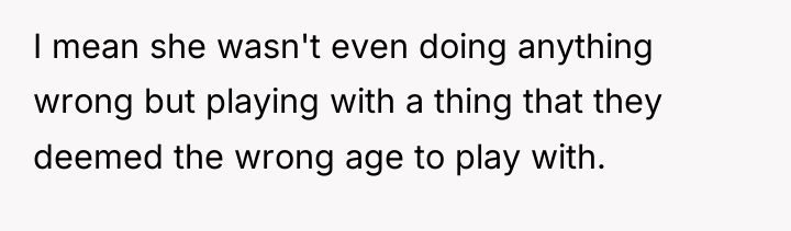 I mean she wasn't even doing anything wrong but playing...