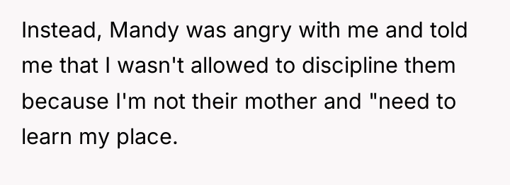 Instead, Mandy was angry with me and told me that...