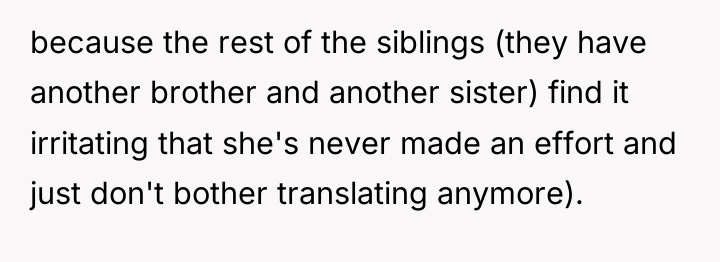 because the rest of the siblings (they have another brother...