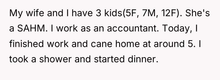My wife and I have 3 kids(5F, 7M, 12F). She's...