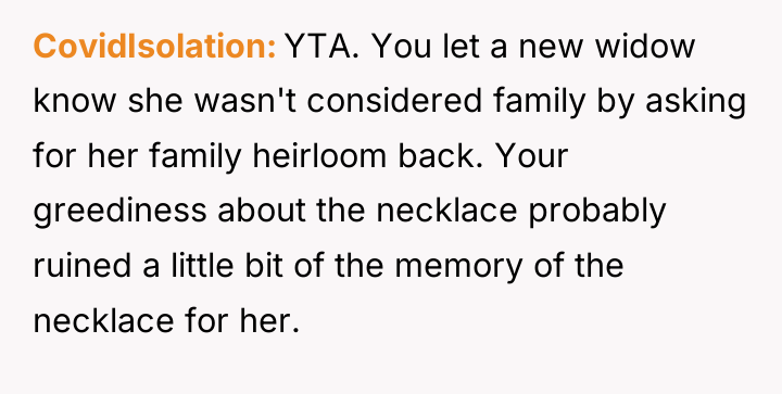 CovidIsolation YTA. You let a new widow know she wasn't...