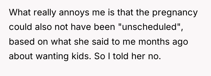 What really annoys me is that the pregnancy could also...
