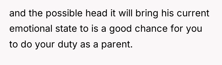 and the possible head it will bring his current emotional...